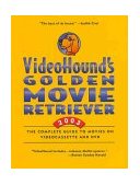 Videohounds Gold Movie Rentals Retriever 2003: The Complete Guide to Movies on Videocassette and DVD 3rd 2002 9780787657567 Front Cover