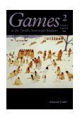 Games of the North American Indians Games of Skill 1992 9780803263567 Front Cover