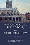 Psychology, Religion, and Spirituality Concepts and Applications  9781107630567 Front Cover