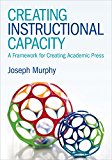 Creating Instructional Capacity A Framework for Creating Academic Press  9781483374567 Front Cover