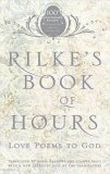 Rilke's Book of Hours Love Poems to God 2005 9781594481567 Front Cover