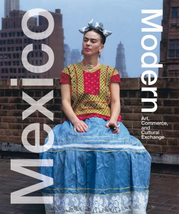 Mexico Modern Art, Commerce and Cultural Exchange 1920-1945  9783777428567 Front Cover