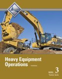 Heavy Equipment Operations Level 3 Trainee Guide:  9780133402568 Front Cover
