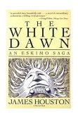 White Dawn: an Eskimo Sage An Eskimo Saga cover art