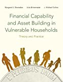 Financial Capability and Asset Building in Vulnerable Households Theory and Practice  9780190238568 Front Cover