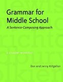 Grammar for Middle School A Sentence-Composing Approach--A Student Worktext cover art