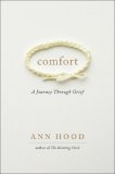 Comfort A Journey Through Grief 2008 9780393064568 Front Cover