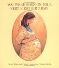 You Were Born on Your Very First Birthday 1983 9780807594568 Front Cover