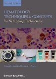 Hematology Techniques and Concepts for Veterinary Technicians 