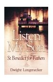 Listen My Son St. Benedict for Fathers