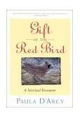 Gift of the Red Bird The Story of a Divine Encounter cover art