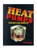 Heat Pumps Theory and Service 1st 1993 9780827349568 Front Cover