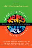 Global Theology in Evangelical Perspective Exploring the Contextual Nature of Theology and Mission cover art