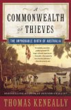 Commonwealth of Thieves The Improbable Birth of Australia cover art