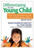 Differentiating for the Young Child Teaching Strategies Across the Content Areas, PreK-3 cover art