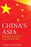 China's Asia Triangular Dynamics since the Cold War  9781442237568 Front Cover