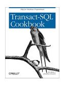 Transact-SQL Cookbook Help for Database Programmers 2002 9781565927568 Front Cover