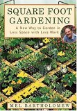 Square Foot Gardening A New Way to Garden in Less Space with Less Work cover art