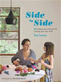 Side by Side 20 Collaborative Projects for Crafting with Your Kids 2012 9781590309568 Front Cover