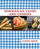 Norwegian Cakes and Cookies Scandinavian Sweets Made Simple 2012 9781616085568 Front Cover