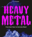 Heavy Metal From Hard Rock to Extreme Metal 2012 9788854406568 Front Cover