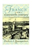 France in the Sixteenth Century  cover art