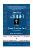 New Bach Reader A Life of Johann Sebastian Bach in Letters and Documents  9780393319569 Front Cover