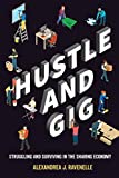 Hustle and Gig Struggling and Surviving in the Sharing Economy  9780520300569 Front Cover