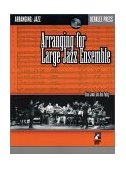 Arranging for Large Jazz Ensemble Book/Online Audio 