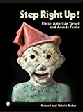 Step Right Up! Classic American Target and Arcade Forms cover art