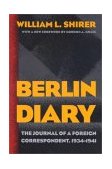 Berlin Diary The Journal of a Foreign Correspondent, 1934-1941 cover art