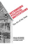 Rethinking Political Institutions The Art of the State cover art
