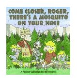 Come Closer, Roger, There's a Mosquito on Your Nose 1st 9780836236569 Front Cover