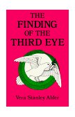 Finding of the Third Eye 1973 9780877280569 Front Cover