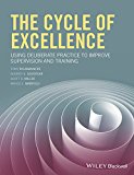 Cycle of Excellence Using Deliberate Practice to Improve Supervision and Training  9781119165569 Front Cover
