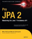 Pro JPA 2 Mastering the Java Persistence API 2009 9781430219569 Front Cover