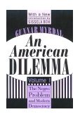 American Dilemma The Negro Problem and Modern Democracy, Volume 1