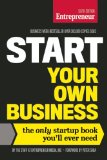 Start Your Own Business The Only Startup Book You'll Ever Need 6th 9781599185569 Front Cover