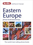 Berlitz Language: Eastern European Phrase Book and Dictionary Albanian, Bulgarian, Croatian, Czech, Estonian, Hungarian, Latvian, Lithuanian, Polish, Romanian, Russian and Slovenian  9781780044569 Front Cover