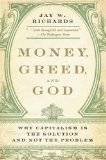 Money, Greed, and God Why Capitalism Is the Solution and Not the Problem cover art