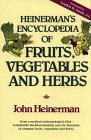 Heinerman's Encyclopedia of Fruits, Vegetables and Herbs  9780133858570 Front Cover