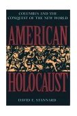 American Holocaust The Conquest of the New World