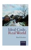 Ideal Code, Real World A Rule-Consequentialist Theory of Morality cover art