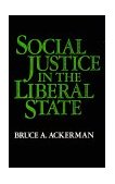 Social Justice in the Liberal State  cover art