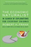 Economic Naturalist In Search of Explanations for Everyday Enigmas cover art