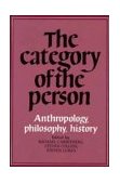 Category of the Person Anthropology, Philosophy, History  9780521277570 Front Cover