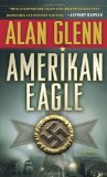 Amerikan Eagle A Novel 2011 9780553593570 Front Cover
