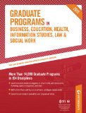 Graduate Programs in Business, Education, Health, Information Studies, Law and Social Work 45th 2010 9780768928570 Front Cover