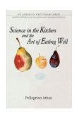 Science in the Kitchen and the Art of Eating Well 