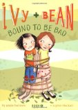 Ivy and Bean #5: Bound to Be Bad  9780811868570 Front Cover